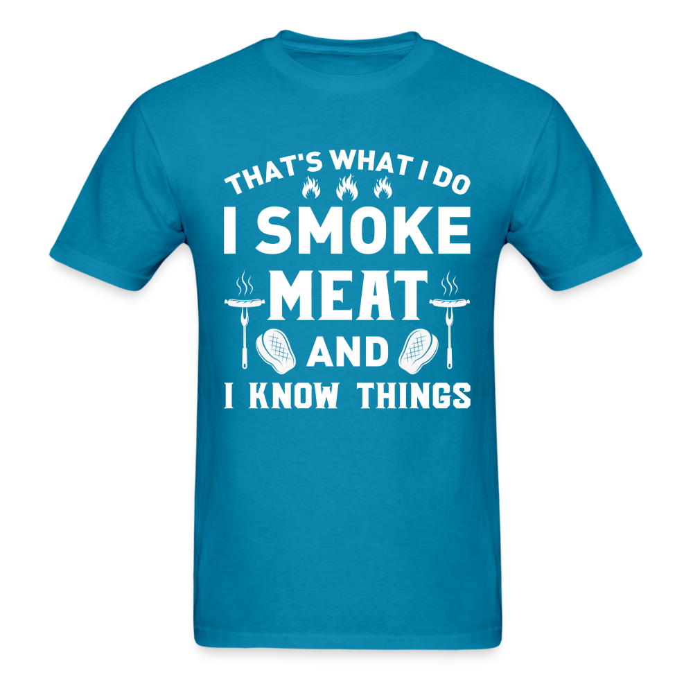 I Know Things Classic T-Shirt - turquoise