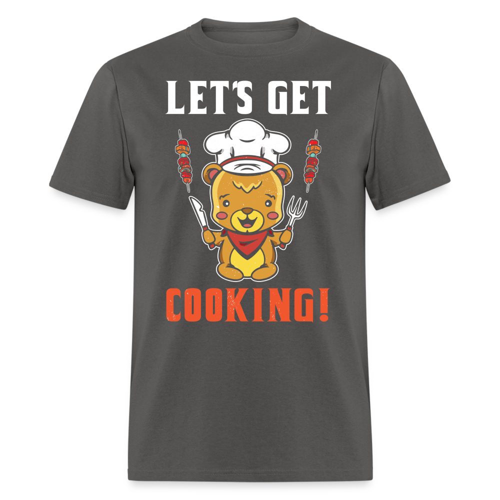 Let's Get Cooking T-Shirt - charcoal