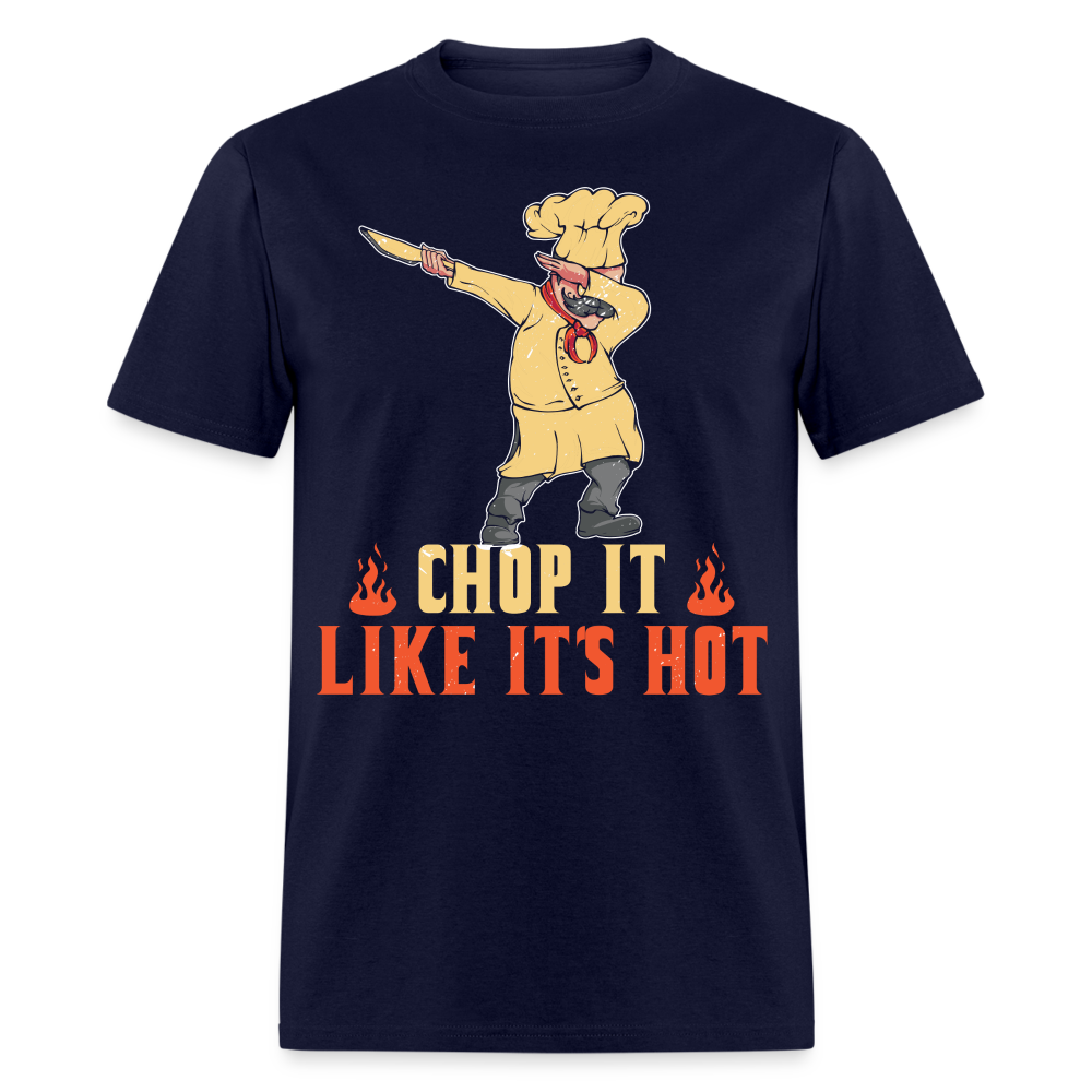 Chop It Like It's Hot T-Shirt - navy
