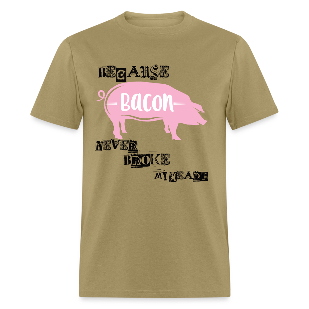 Bacon Never Broke My Heart T-Shirt - khaki