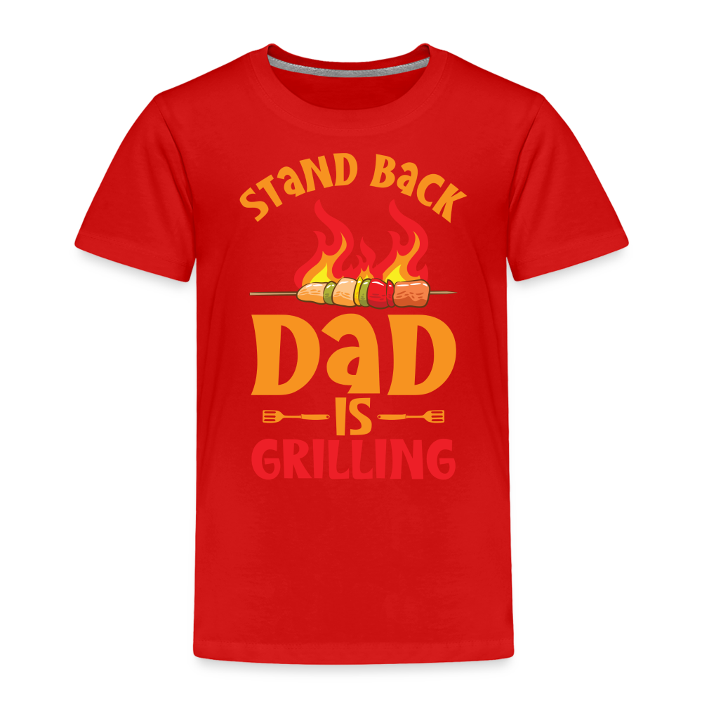 Dad Is Grilling Toddler T-Shirt - red