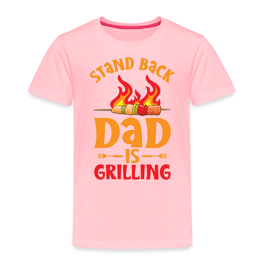Dad Is Grilling Toddler T-Shirt - pink