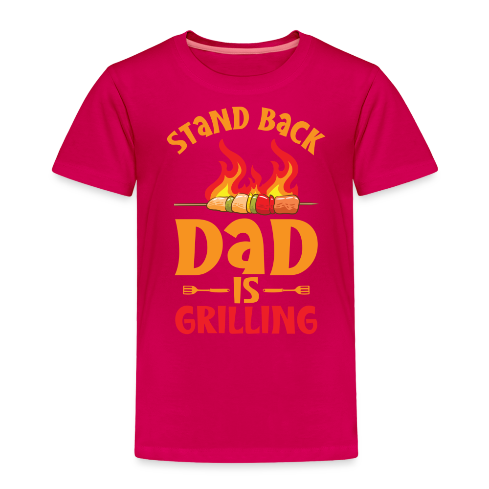 Dad Is Grilling Toddler T-Shirt - dark pink