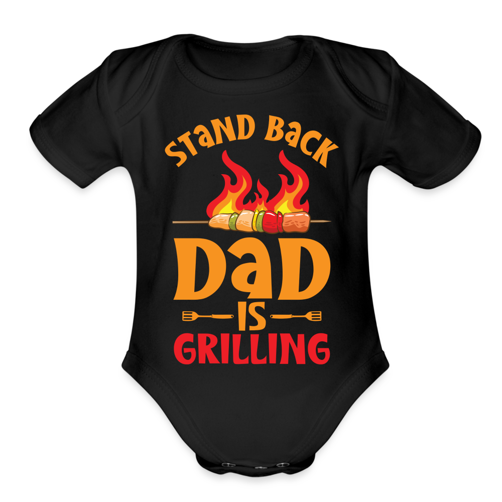 Dad is Grilling Organic Short Sleeve Baby Bodysuit - black