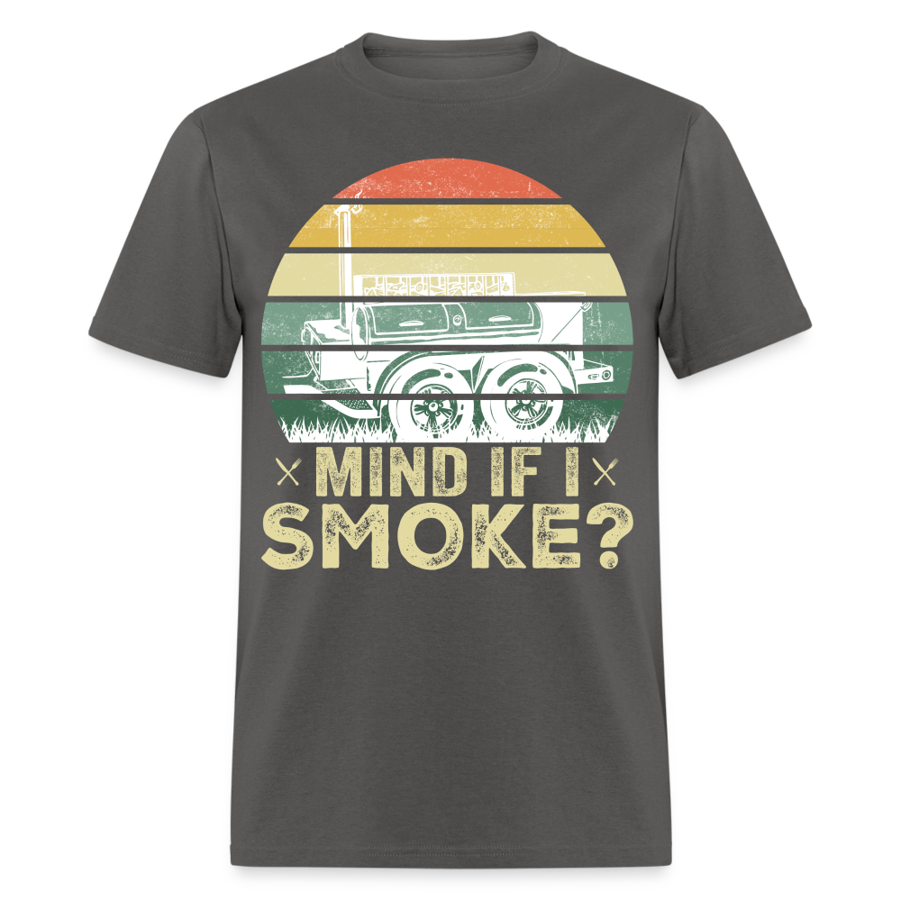 Mind If I Smoke Classic T-Shirt - charcoal