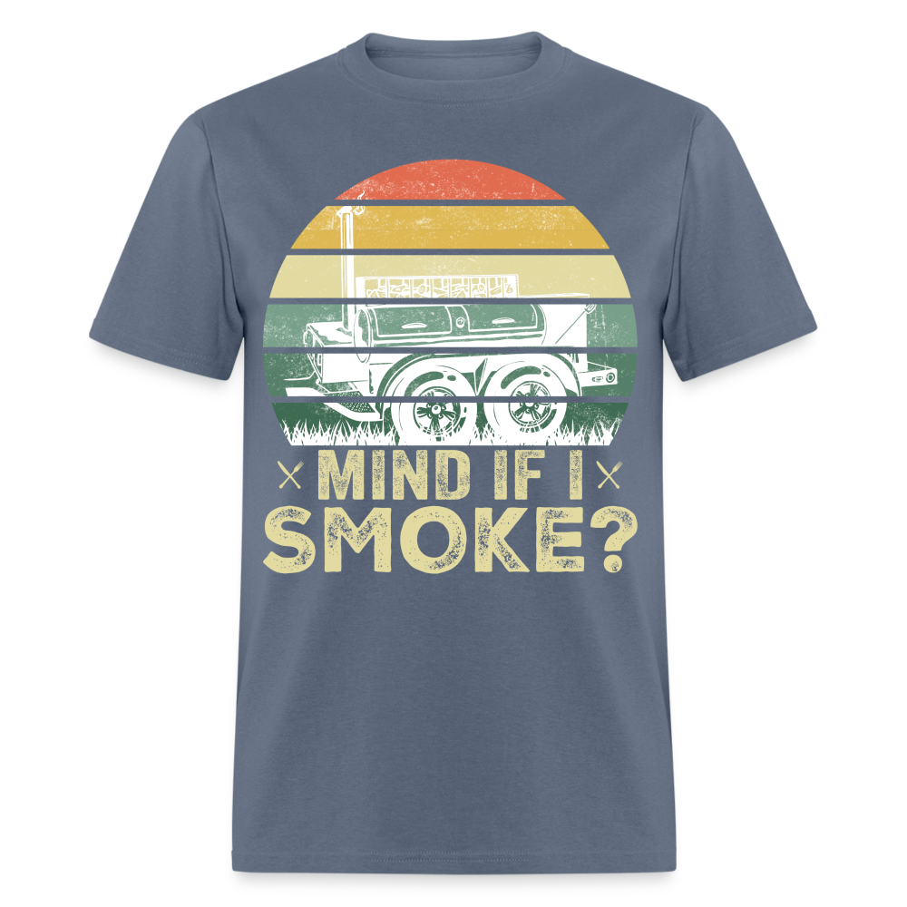 Mind If I Smoke Classic T-Shirt - denim